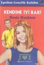 Kendine İyi Bak | Rosie Rushton | Epsilon Yayınevi