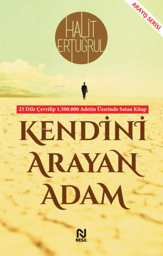 Kendini Arayan Adam | Halit Ertuğrul | Nesil Yayınları