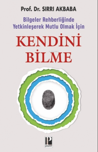 Kendini Bilme | Sırrı Akbaba | Pozitif Yayınları