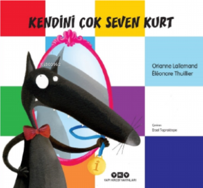 Kendini Çok Seven Kurt | Orianne Lallemand | Yapı Kredi Yayınları ( YK