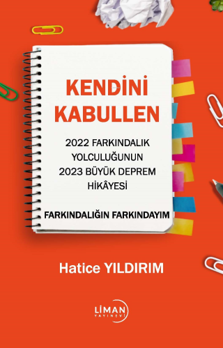 Kendini Kabullen 2022 Farkındalık Yolculuğunun 2023 Büyük Deprem Hikây