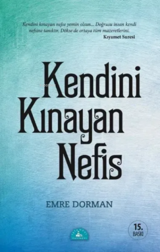 Kendini Kınayan Nefis | Emre Dorman | İstanbul Yayınevi