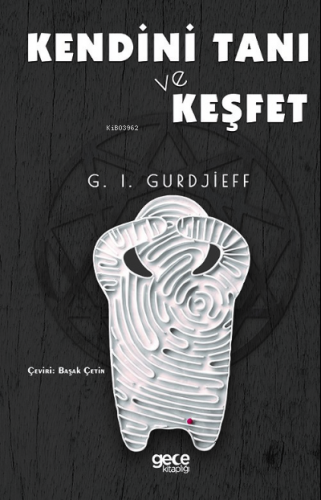 Kendini Tanı ve Keşfet | G. I. Gurdjieff | Gece Kitaplığı Yayınları