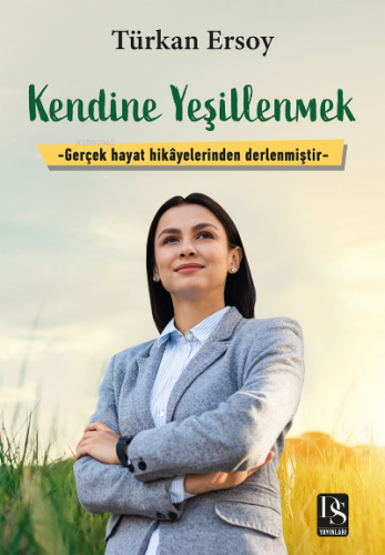 Kendini Yeşillenmek | Türkan Ersoy | DS Yayınları