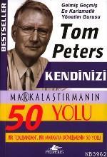 Kendinizi Markalaştırmanın 50 Yolu | Tom Peters | Pegasus Yayıncılık