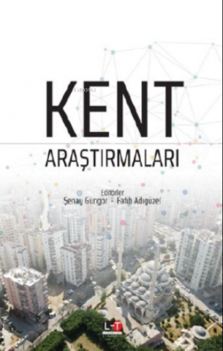 Kent Araştırmaları | M. Fatih Adıgüzel | Literatürk Yayınları