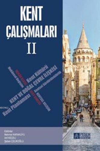 Kent Çalışmaları II | Mustafa Yılmaz | Pegem Akademi Yayıncılık