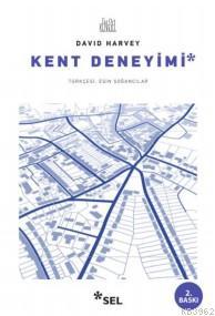 Kent Deneyimi | David Harvey | Sel Yayıncılık