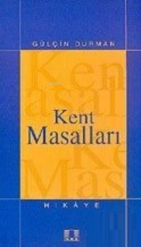 Kent Masalları | Gülçin Durman | İlke Yayıncılık