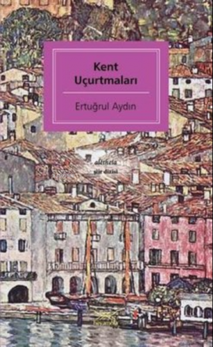 Kent Uçurtmaları | Ertuğrul Aydın | Heyamola Yayınları