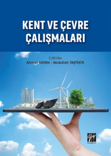 Kent Ve Çevre Çalışmaları | Abdullah Taştekin | Gazi Kitabevi