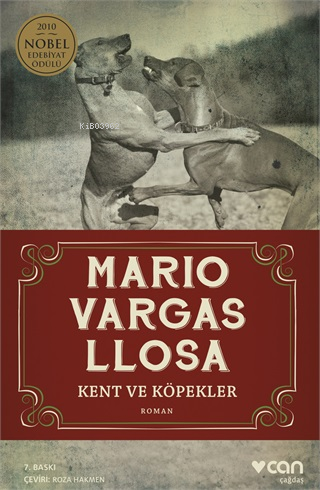 Kent ve Köpekler | Mario Vargas Liosa | Can Yayınları