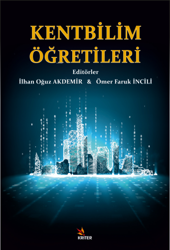 Kentbilim Öğretileri | İlhan Oğuz Akdemir | Kriter Yayınları