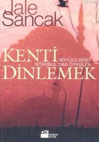 Kenti Dinlemek | Jale Sancak | Doğan Kitap