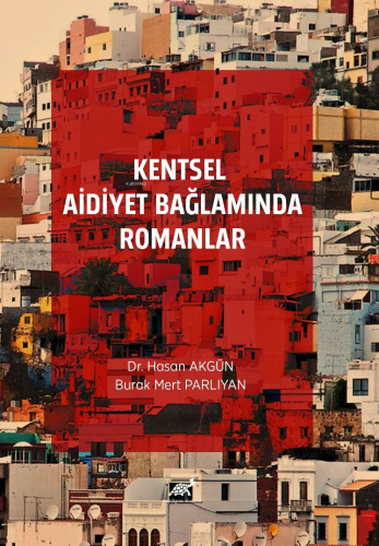 Kentsel Aidiyet Bağlamında Romanlar | Hasan Akgün | Paradigma Akademi 