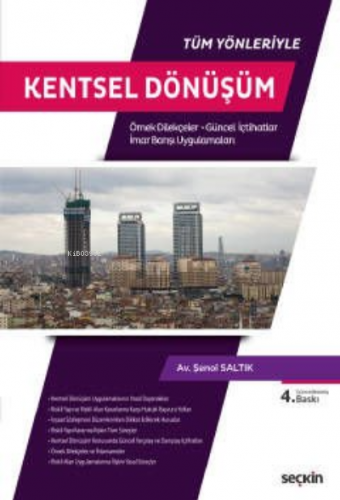 Kentsel Dönüşüm (Örnek Dilekçeler - Güncel İçtihatlar) | Şenol Saltık 