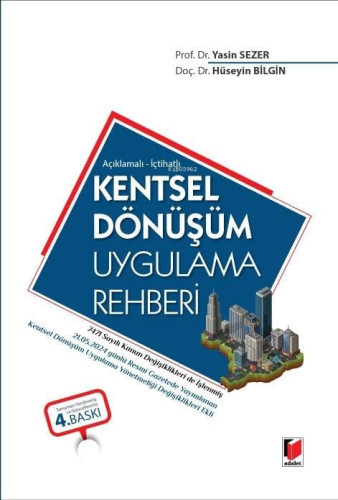 Kentsel Dönüşüm Uygulama Rehberi | Yasin Sezer | Adalet Yayınevi