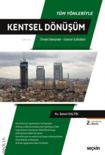 Kentsel Dönüşüm | Şenol Saltık | Seçkin Yayıncılık