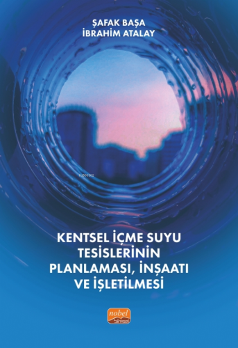 Kentsel İçmesuyu Tesislerinin Planlaması, İnşaatı ve İşletilmesi | Şaf