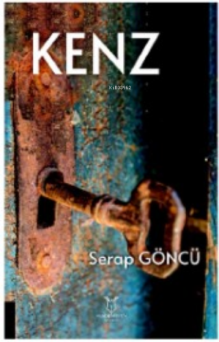 Kenz | Serap Göncü | Akademisyen Kitabevi