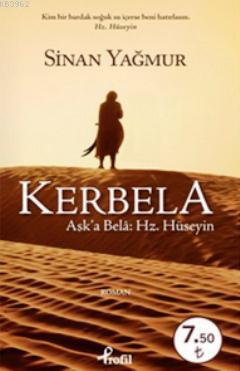 Kerbela (Cep Boy); Aşk'a Bela: Hz. Hüseyin | Sinan Yağmur | Profil Yay