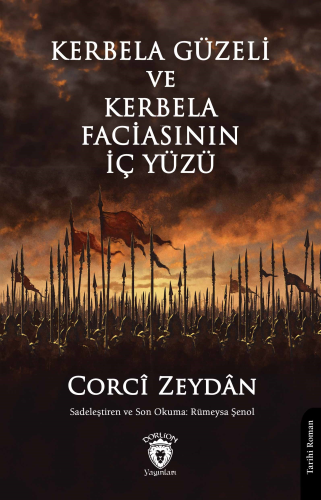 Kerbela Güzeli ve Kerbela Faciasının İç Yüzü | Corcî Zeydân | Dorlion 