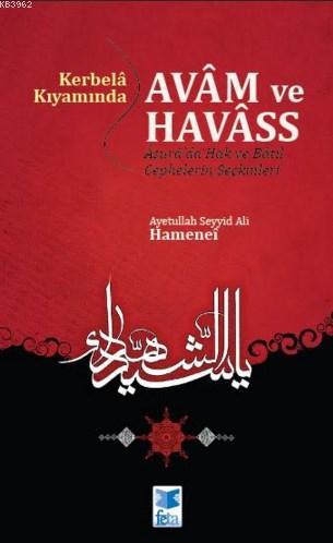 Kerbelâ Kıyamında Avâm ve Havâss; Âşurâ'da Hak ve Bâtıl Cephesinin Seç