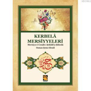 Kerbelâ Mersiyyeleri; Mersiyye Cenâb-ı şehidü'ş Şüheda | | Buhara Yayı