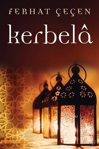 Kerbela | Ferhat Çeçen | Cinius Yayınları