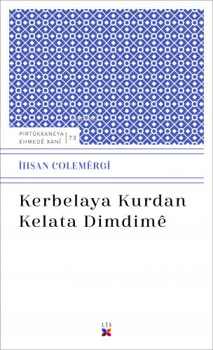 Kerbelya Kurdan Kelata Dimdime | İhsan Colemergi | Lis Basın Yayın