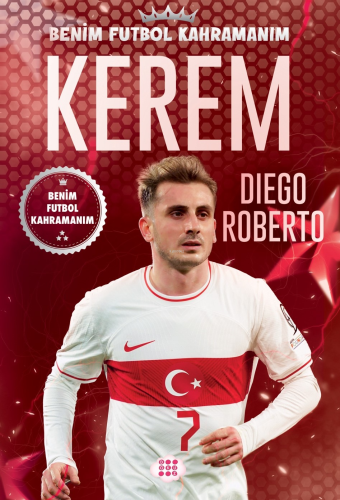 Kerem – Benim Futbol Kahramanım | Diego Roberto | Dokuz Çocuk