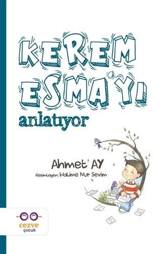 Kerem Esma'yı Anlatıyor | Ahmet Ay | Cezve Çocuk