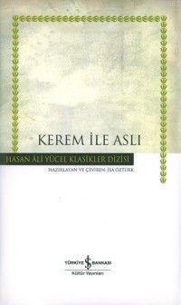 Kerem İle Aslı (Ciltli) | İsa Öztürk | Türkiye İş Bankası Kültür Yayın