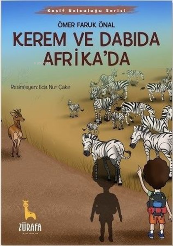 Kerem ve Dabıda Afrika'da | Ömer Faruk Önal | Zürafa