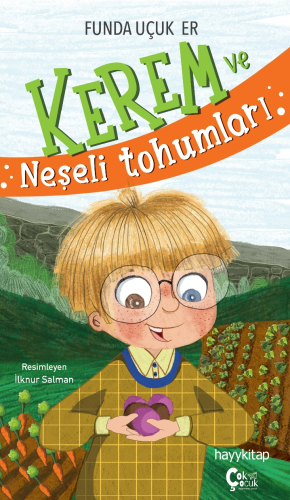 Kerem ve Neşeli Tohumları | Funda Uçuk Er | ÇokÇocuk Yayınları