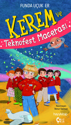 Kerem ve Teknofest Macerası | Funda Uçuk Er | ÇokÇocuk Yayınları