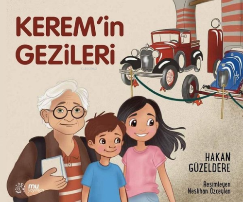 Kerem'in Gezileri | Hakan Güzeldere | Mu Yayınları