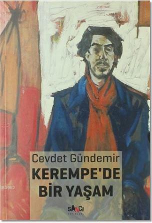 Kerempe'de Bir Yaşam | Cevdet Gündemir | Sancı Yayınları