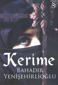 Kerime | Bahadır Yenişehirlioğlu | Everest Yayınları