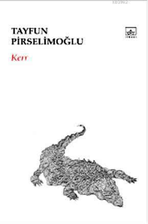 Kerr | Tayfun Pirselimoğlu | İthaki Yayınları