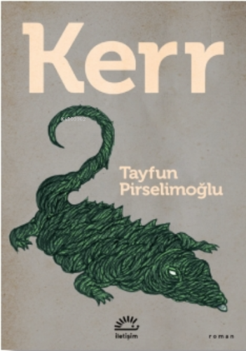 Kerr | Tayfun Pirselimoğlu | İletişim Yayınları