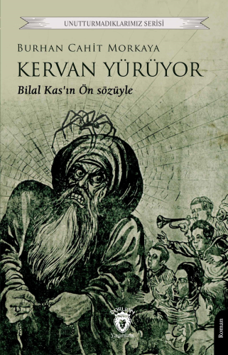 Kervan Yürüyor | Burhan Cahit Morkaya | Dorlion Yayınevi