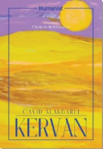 Kervan | Cavid Alakbarli | Humanist Kitap