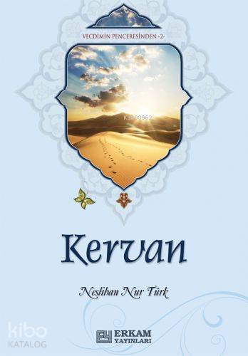 Kervan | Neslihan Nur Türk | Erkam Yayınları