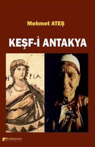 Keşf-i Antakya | Mehmet Ateş | Karahan Kitabevi