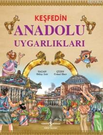 Keşfedin Anadolu Uygarlıkları | Gülay Sert | Türkiye İş Bankası Kültür