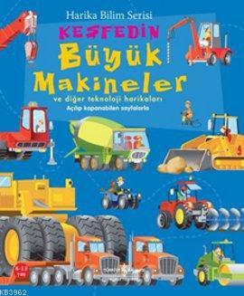 Keşfedin - Büyük Makineler | Minna Lacey | Türkiye İş Bankası Kültür Y