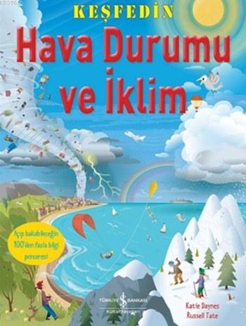 Keşfedin - Hava Durumu ve İklim (Ciltli) | Katie Daynes | Türkiye İş B