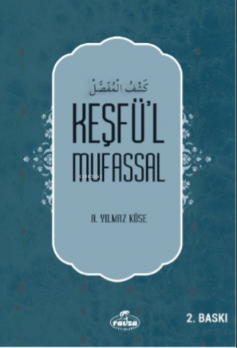 Keşfü’l Mufassal | A.Yılmaz Köse | Ravza Yayınları