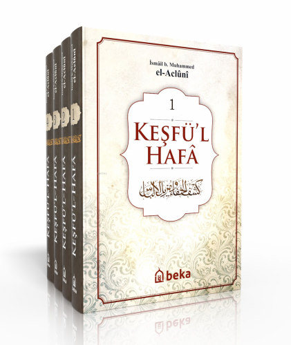 Keşfü'l-Hafa (4 Cilt Takım) | İsmail b. Muhammed | Beka Yayınları